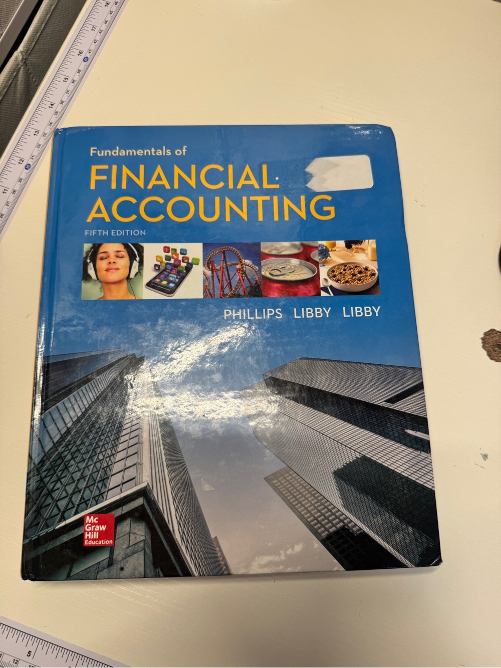 Fundamentals of Financial Accounting - Blue Textbook by Phillips Libby Libby